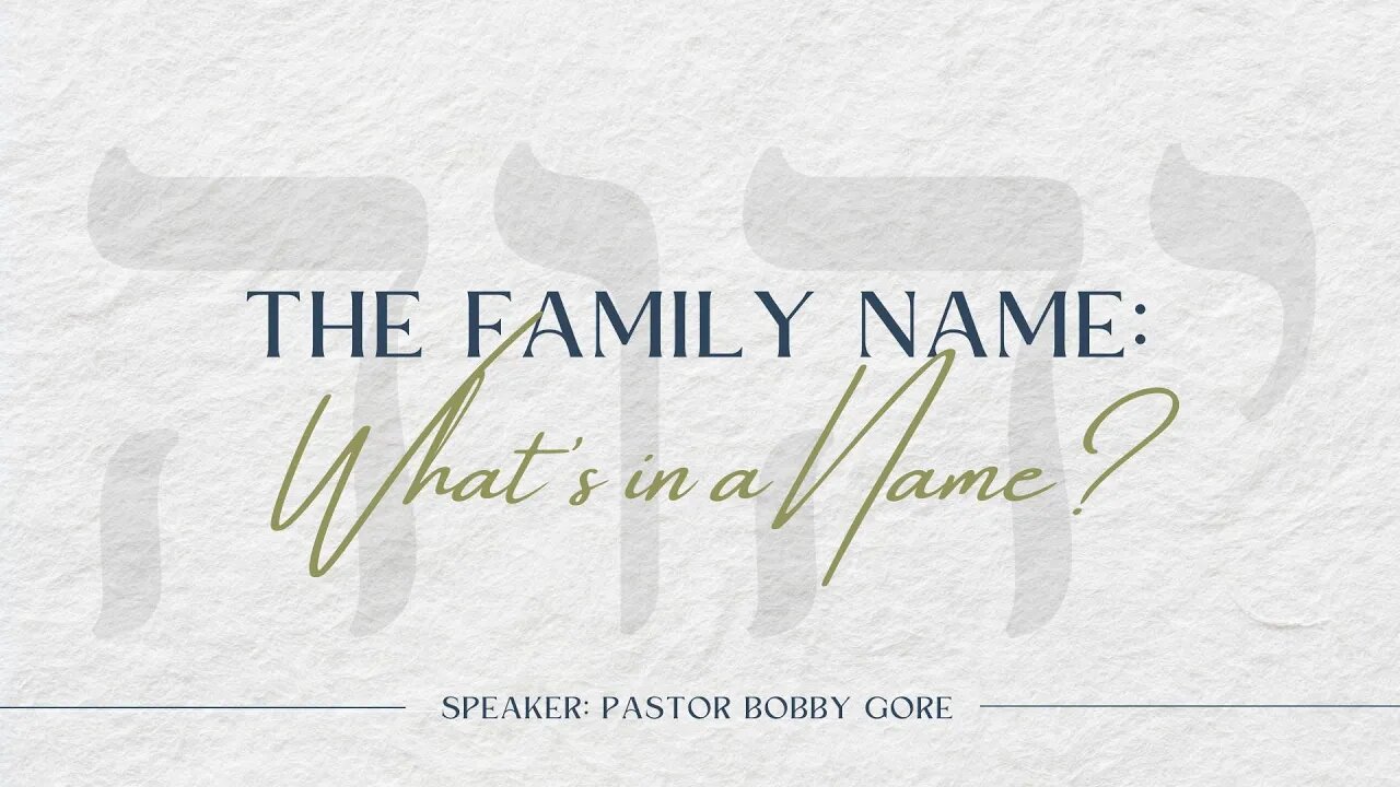 The Family Name: What's in a Name?
