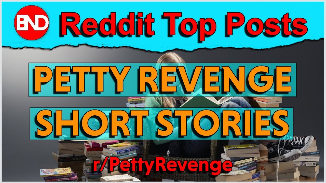 rSlash PettyRevenge - Short Stories - Top Reddit Posts