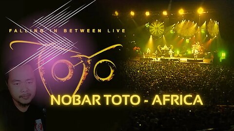 NOBAR TOTO - AFRICA || LIVE FALLING IN BETWEEN