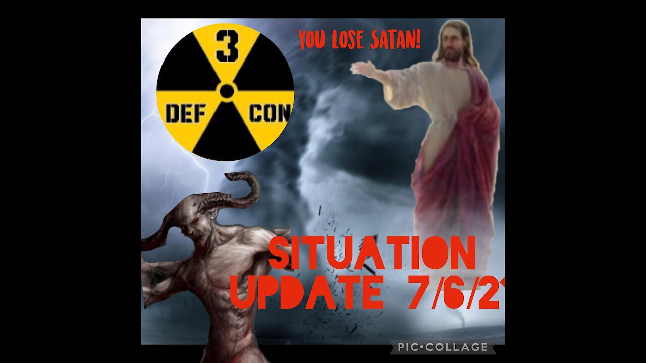 SITUATION UPDATE 7/6/21