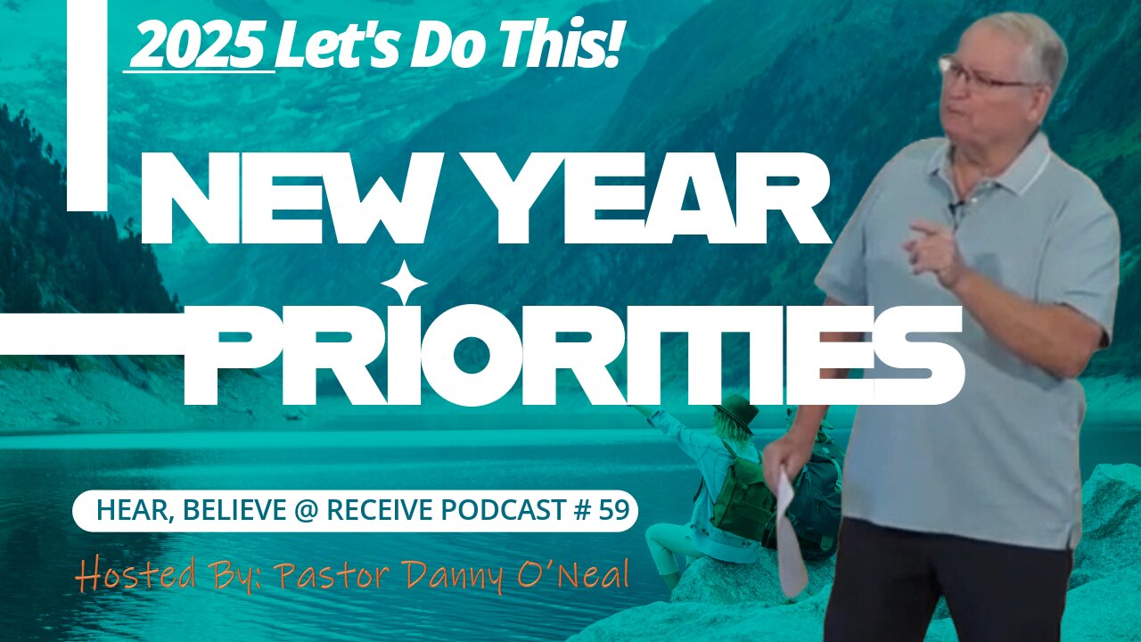 2025 Let's Do This! New Year Priorities: Pastor Danny O'Neal