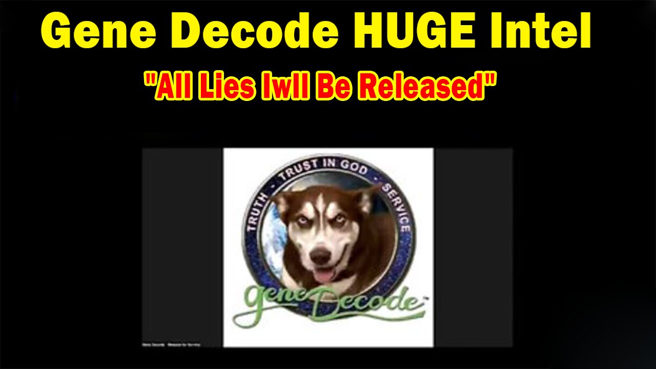 Gene Decode HUGE Intel 10.01.24: "All Lies Iwll Be Released"