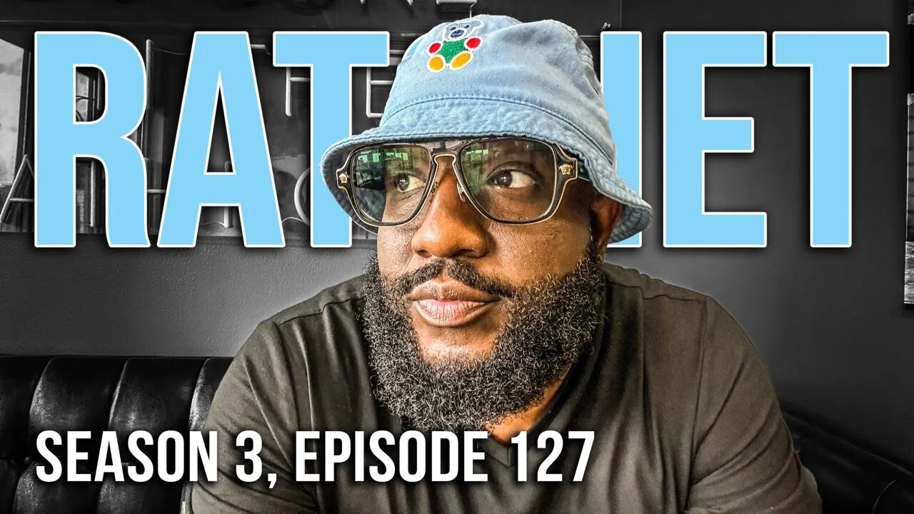 Ratchet | Keke Palmer Embarras Baby Daddy, Kimbrady Carriker Philly Hitman, Tezlyn Figaro | S3.EP127