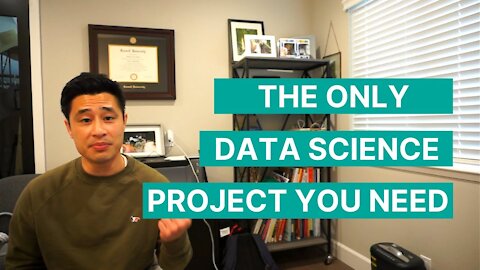 The One and Only Data Science Project You Need