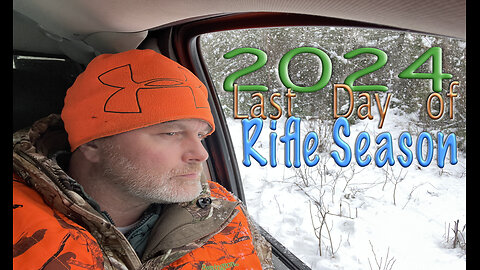 2024 Last Day of Rifle Season