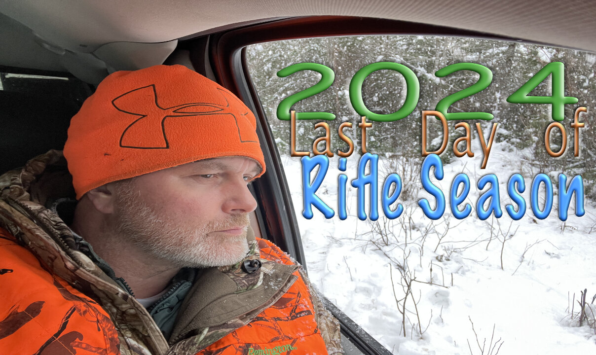 2024 Last Day of Rifle Season