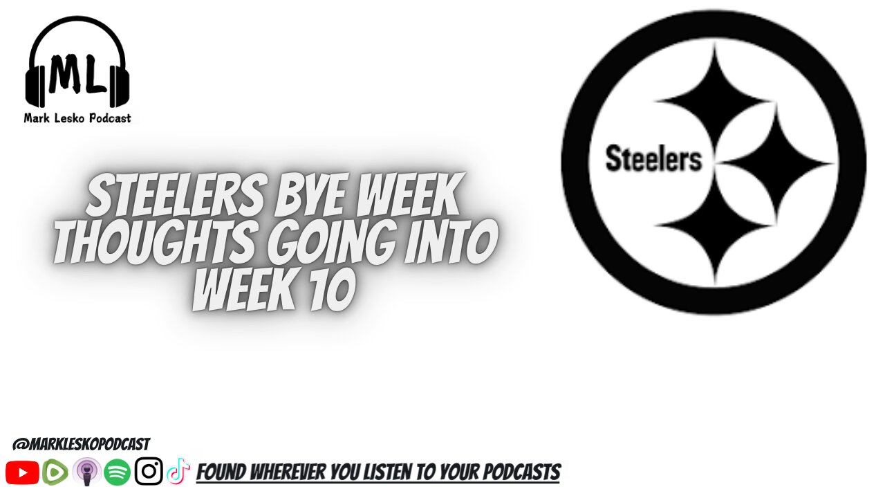 Steelers Bye week thoughts || Mark Lesko Pod clips #pennstatefootball