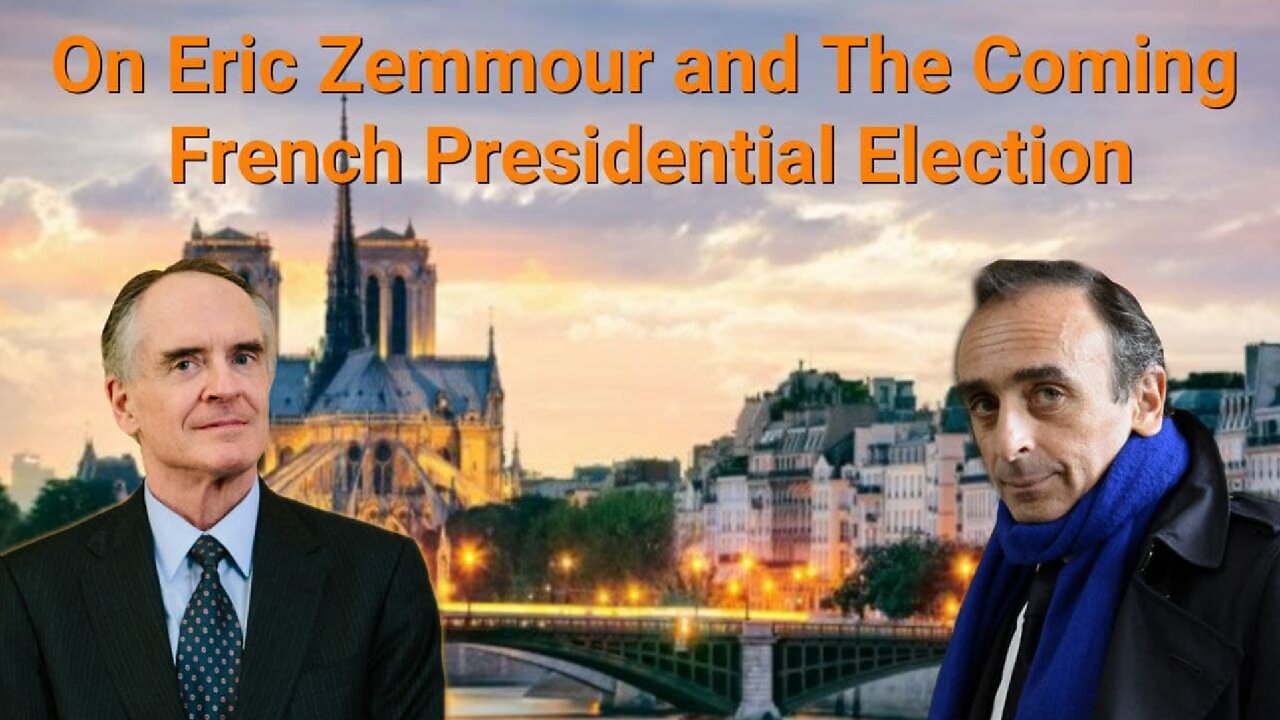 Jared Taylor || On Eric Zemmour and The Coming French Presidential Election