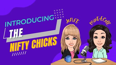 Introducing The NiFTy Chicks with JeNFT & Mint-ECell