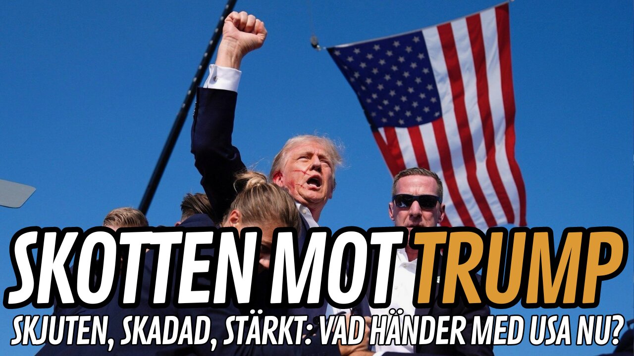 Donald Trump: Skjuten, skadad, stärkt