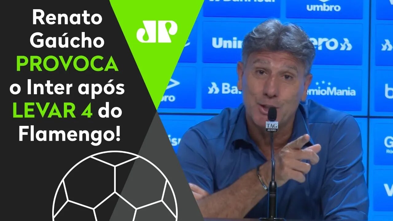 NÃO ABAIXOU A BOLA! Renato Gaúcho PROVOCA o Inter após LEVAR 4 do Flamengo!