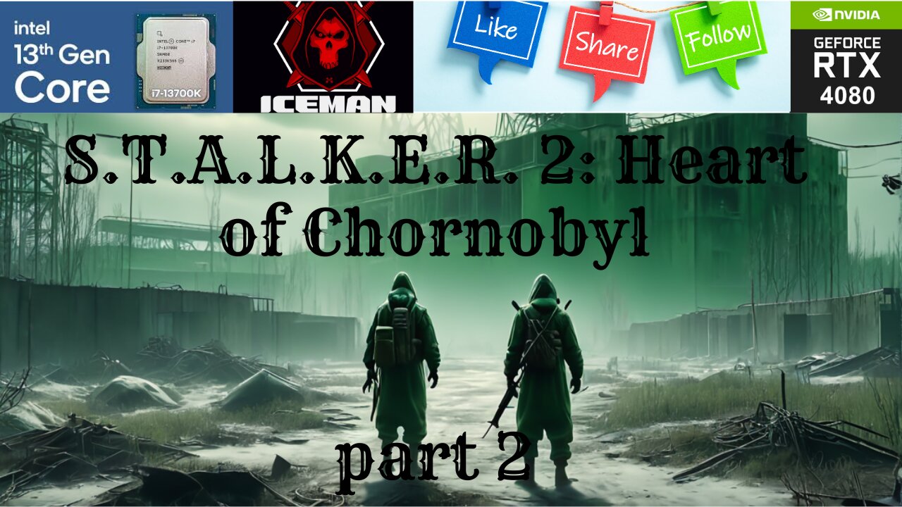 S.T.A.L.K.E.R. 2: Heart of Chornobyl part 2