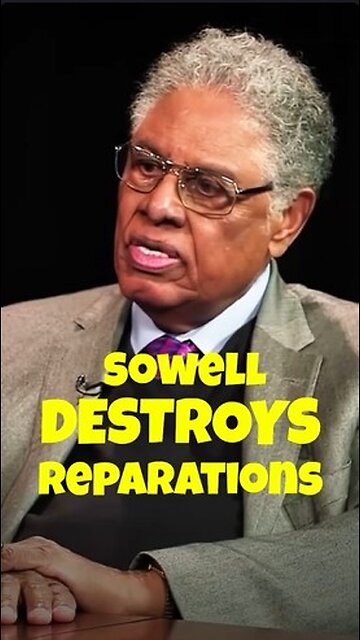 Thomas Sowell DESTROYS Reparations