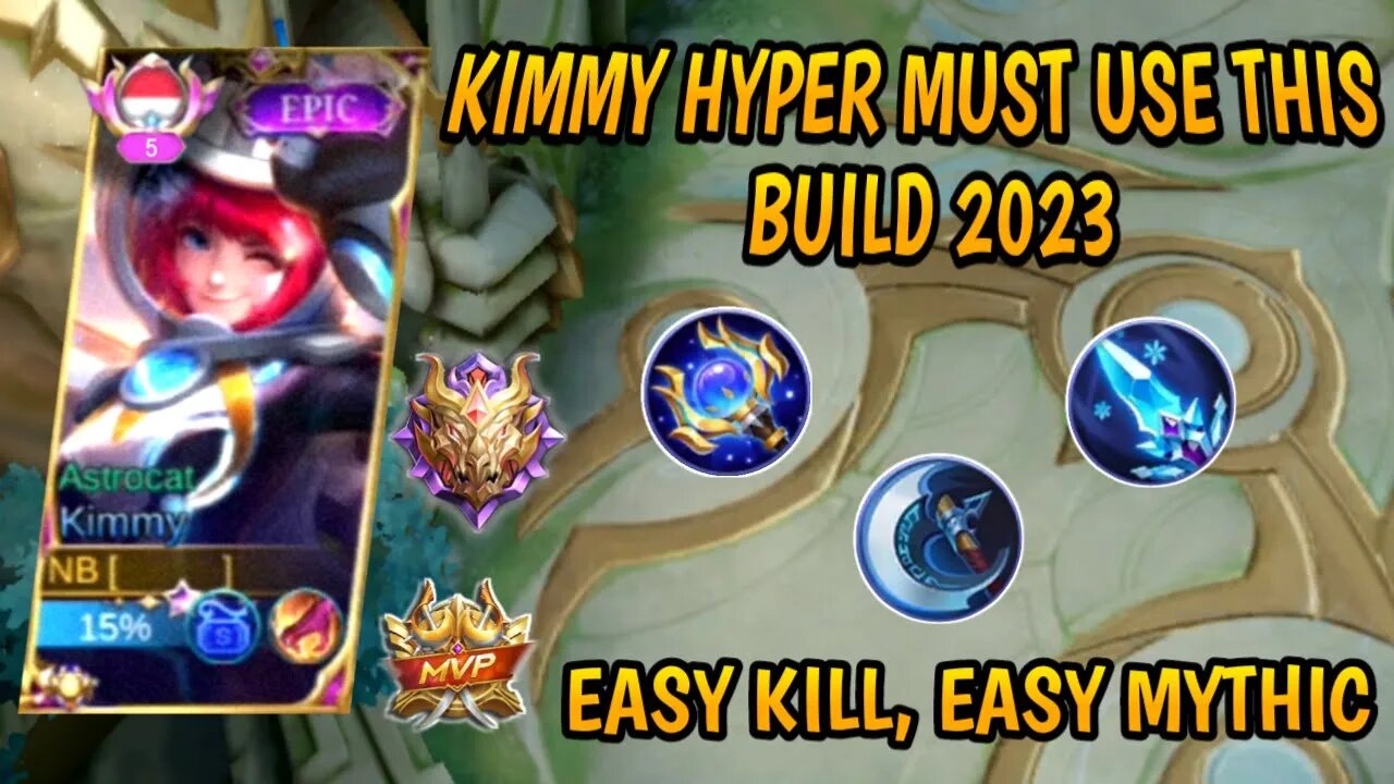 KIMMY HYPER MUST USE THIS BUILD NEW 2023 | MOBILE LEGENDS | JMS GAMEPLAY