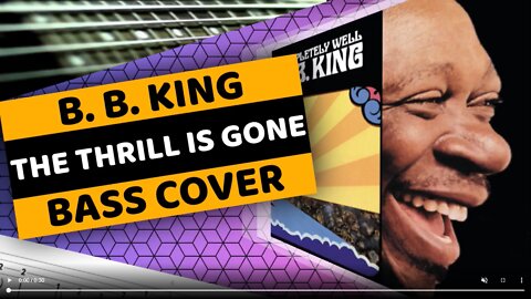 B. B. King - The Thrill Is Gone - Bass Cover & Tabs