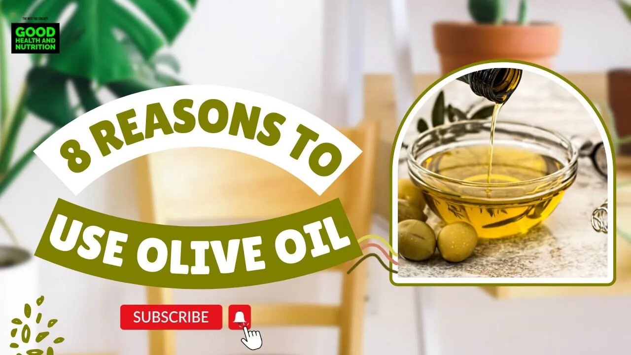 8 Reasons to Use Olive Oil