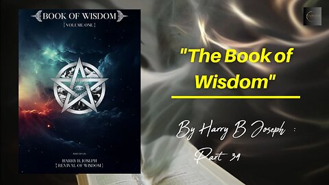 Unlock Secrets: The Book of Wisdom by Harry B Joseph - Part 34 #christianity