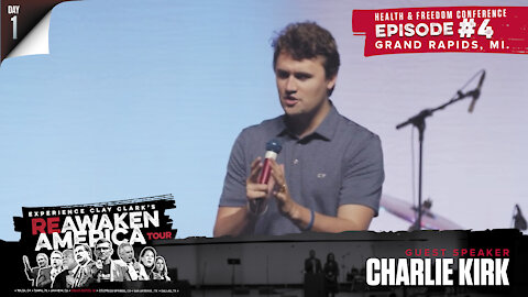 The ReAwaken America Tour | Charlie Kirk | Why We Must Fight Against Vaccine Mandates