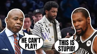 Kevin Durant SLAMS Mayor Eric Adams For STUPID Vax Policy | Kyrie Irving Attends Game, Can't Play!