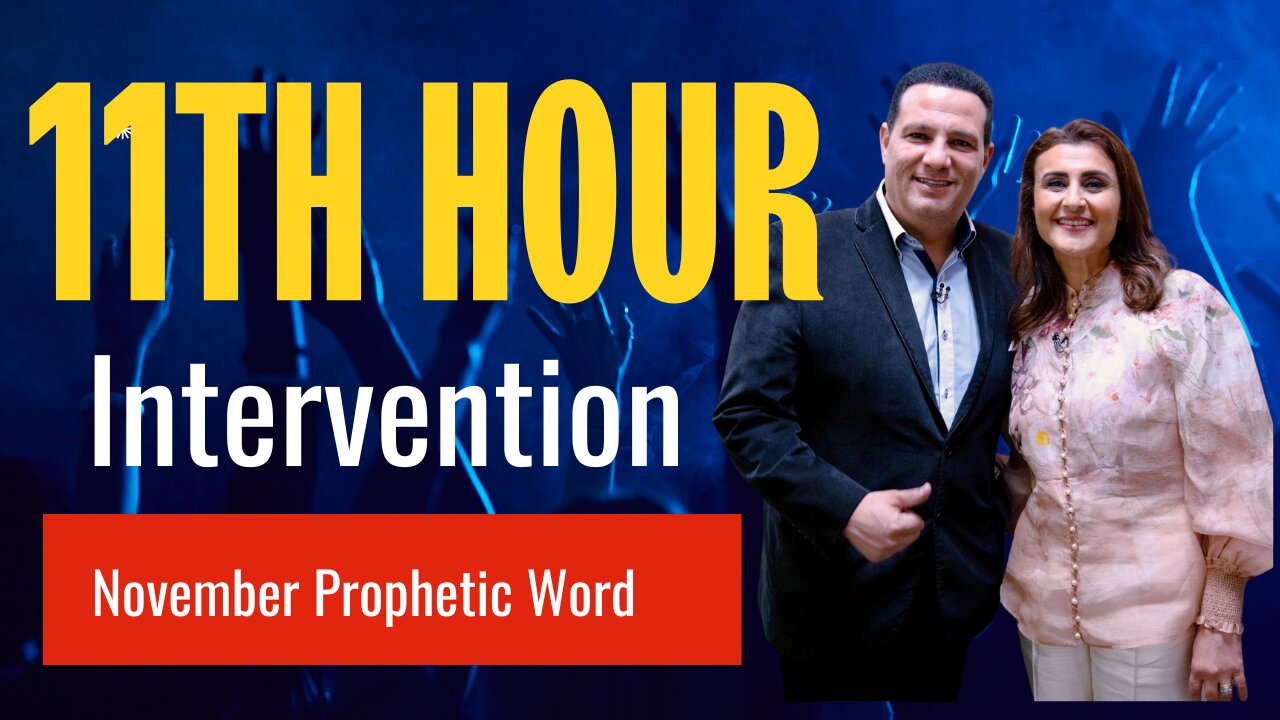 11th Hour Intervention! November Prophetic Word #prophetic #november