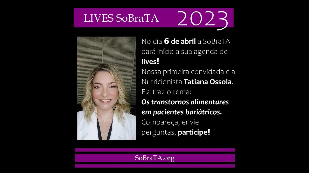 LIVE Os transtornos alimentares em pacientes bariátricos com Tatiana Ossola.