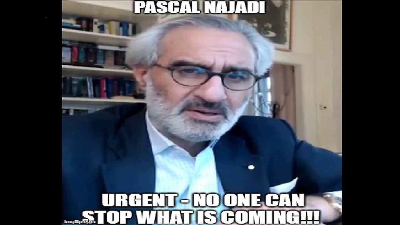 Pascal Najadi: URGENT - No One Can Stop What Is Coming!!!