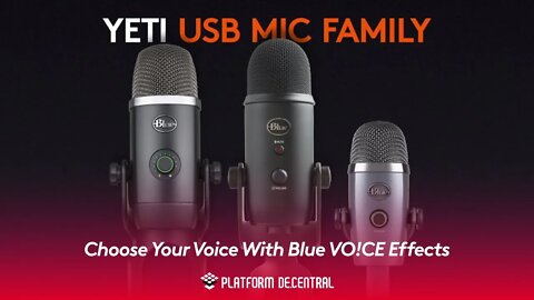 Choose Your Voice With Blue VO!CE Effects for Yeti Family Mics