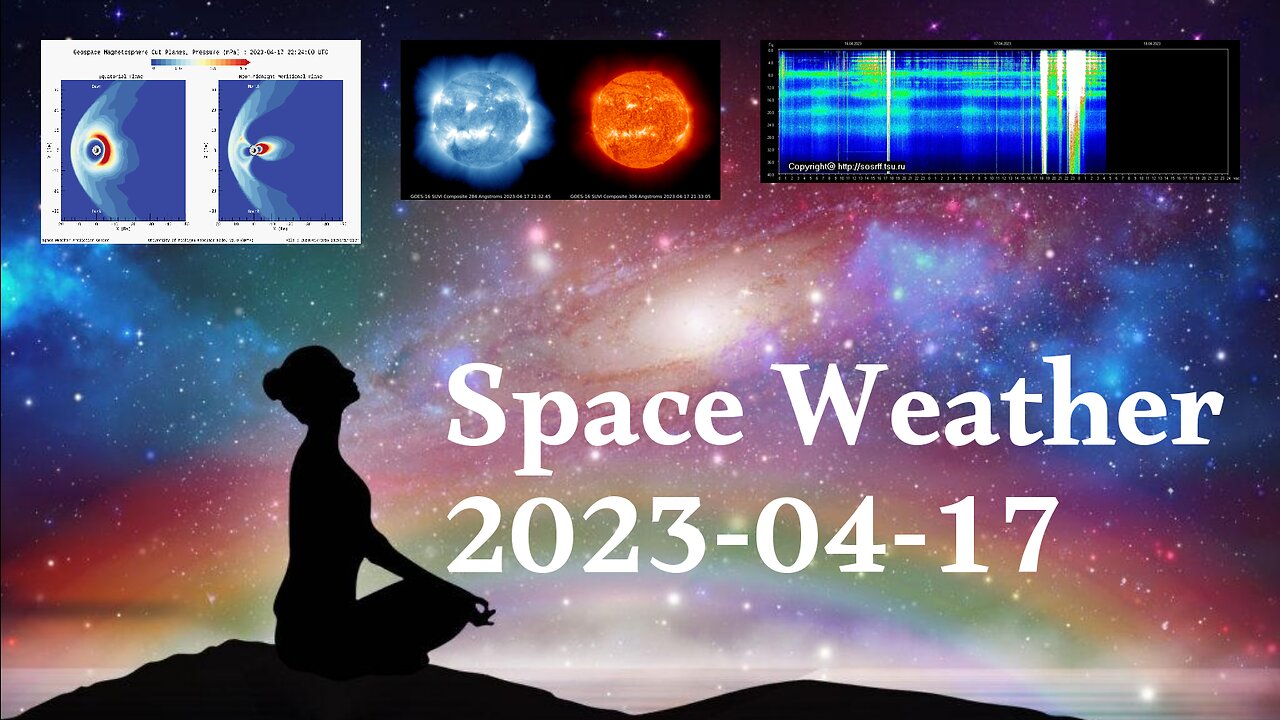 Space Weather 17.04.2023