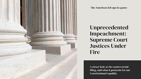 Supreme Court under impeachment attack