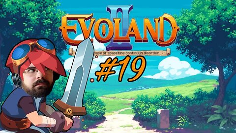 EVOLAND 2 #19: Cambiamos el futuro y viajamos a la época Magi | DelMoYOu