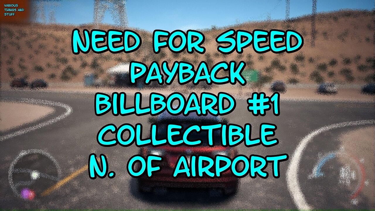 Need For Speed PAYBACK Billboard #1 N. of Airport