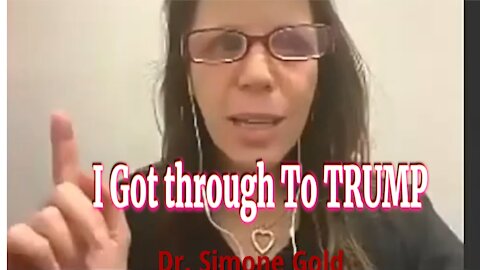 Dr. Simone Gold From America's Frontline Doctors Says "I GOT THROUGH TO TRUMP ABOUT THE COVID-JAB"