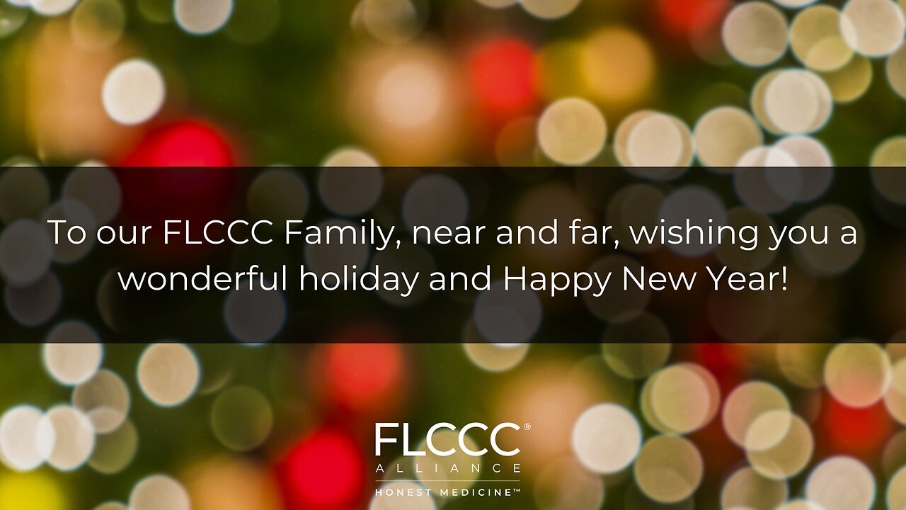 Happy Holidays & New Year of 2025 from the FLCCC Alliance