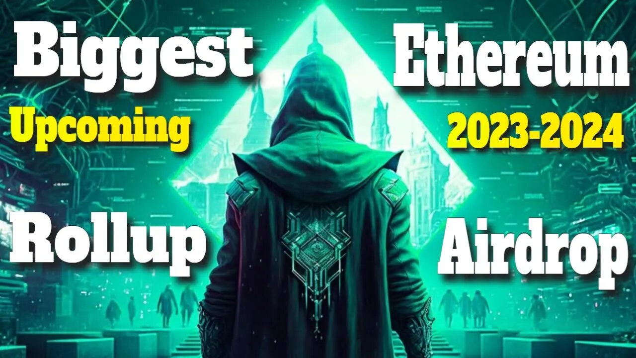 Biggest Ethereum Rollup Airdrop in 2024 | Which Ethereum Rollup Airdrop Will Make You Rich In 2024?