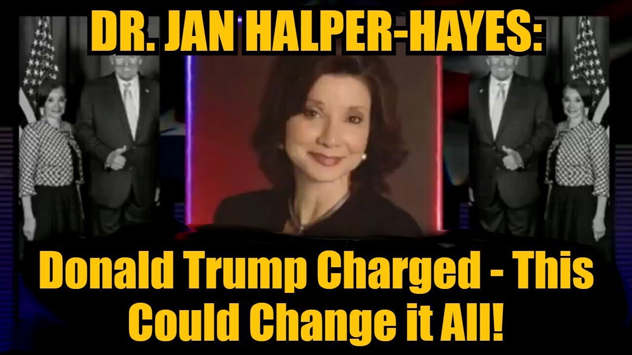 Dr Jan Halper - Hayes - Donald Trump Charged - This Could Change It All - Oct 27.