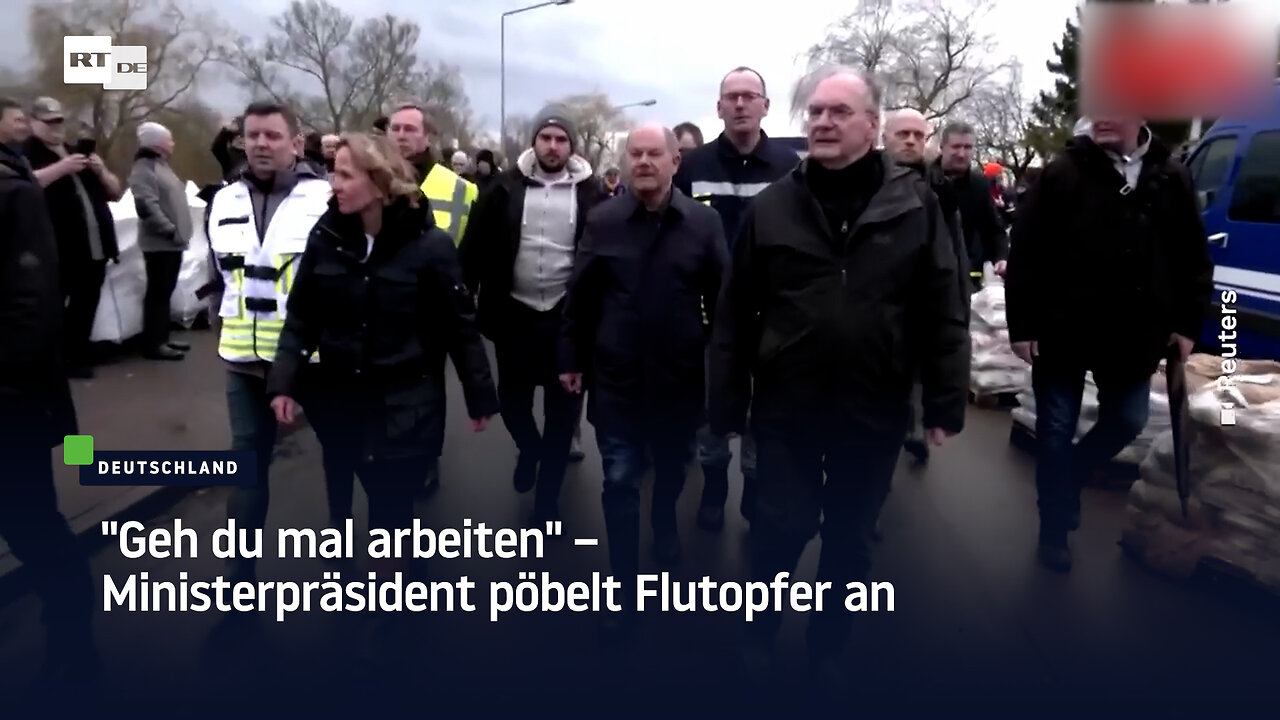 "Geh du mal arbeiten" – Ministerpräsident pöbelt Flutopfer an