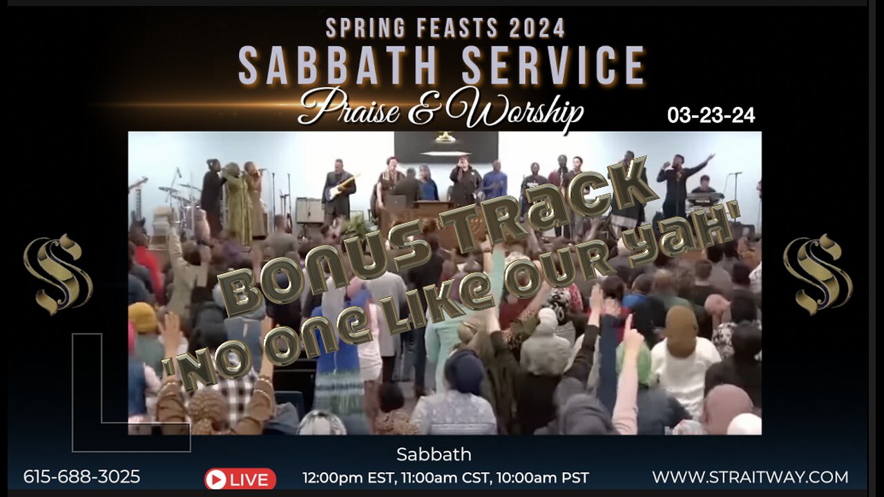 Spring Feasts 2024 Passover Sabbath Service Praise & Worship 2024 03 23 BONUS TRACK