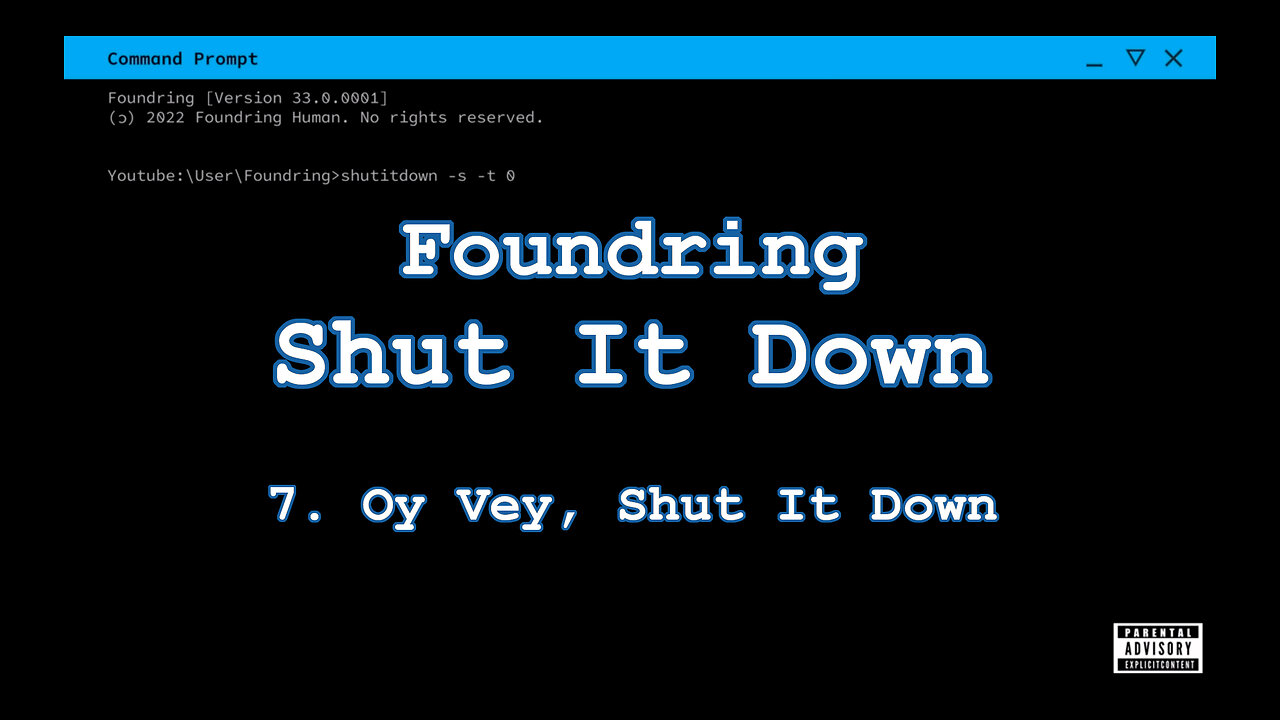 Foundring - Shut It Down (2022) - 7/20 - Oy Vey, Shut It Down