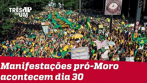 Grupos organizam manifestações em todo o país para domingo (30)