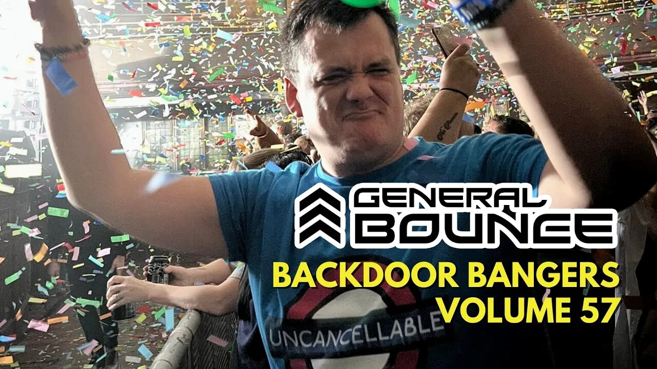 DJ General Bounce - Backdoor Bangers volume 57 - hard house mix