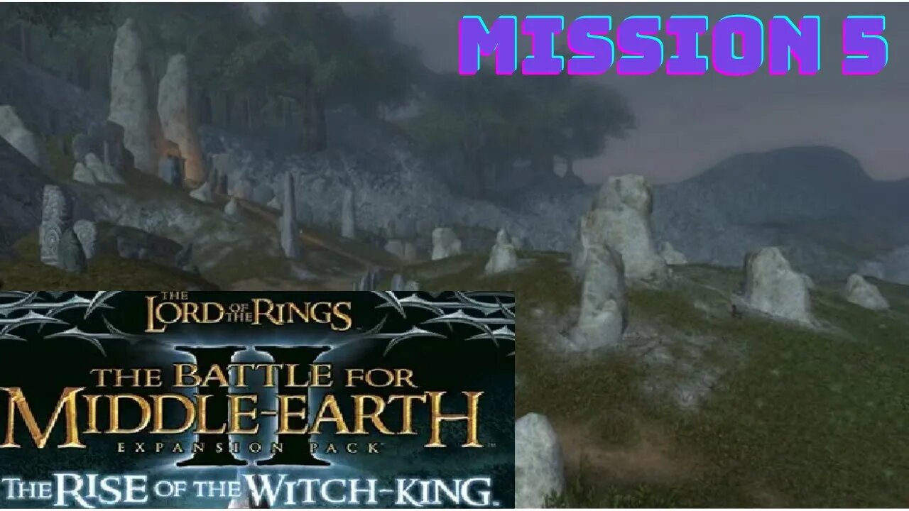 The Battle for Middle-earth II: The Rise of the Witch-king - Mission 5 Dark Lord's Eye