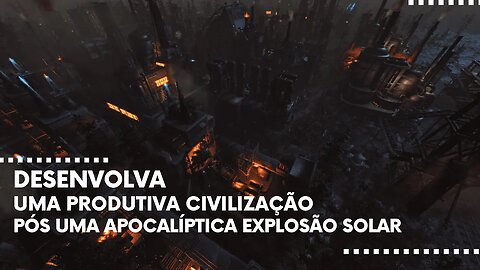 New Cycle - Desenvolva uma Produtiva Civilização pós uma Apocalíptica Explosão Solar