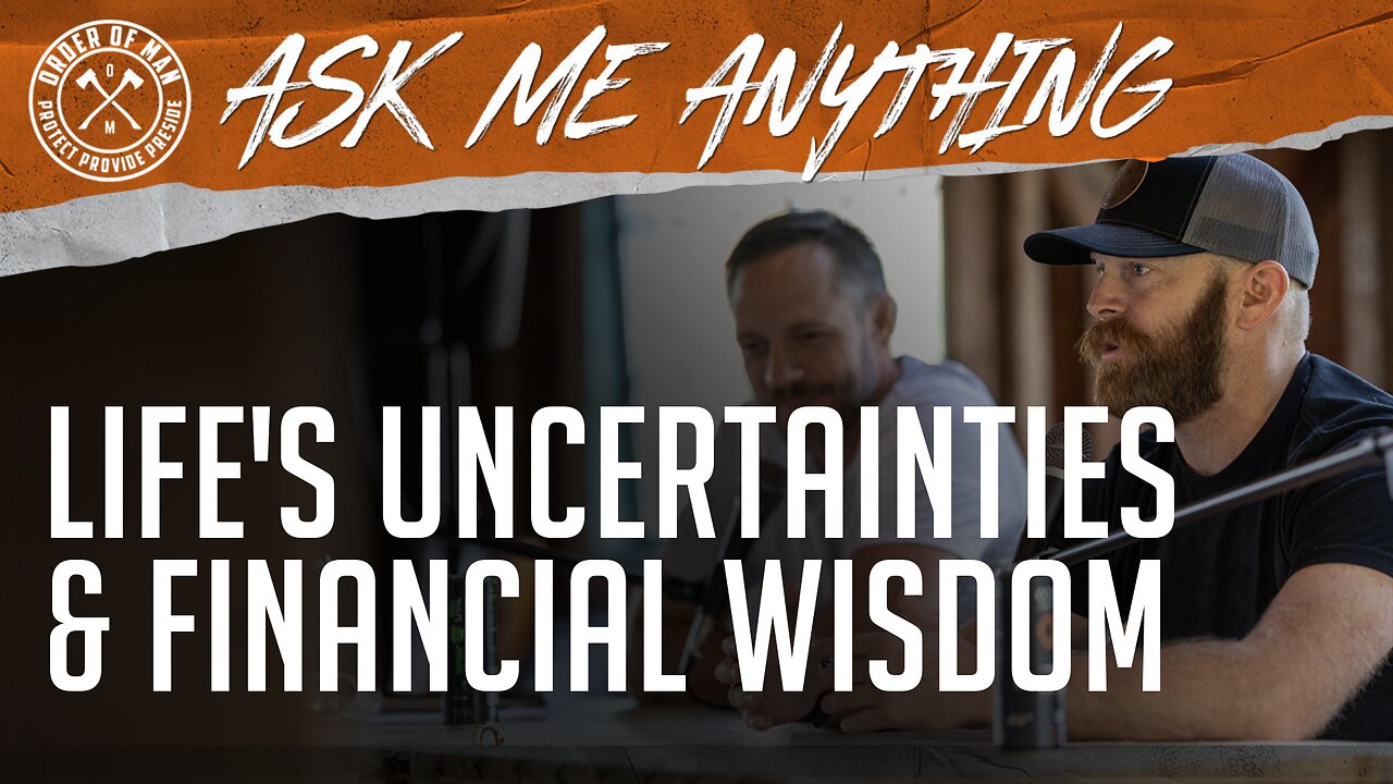 Life's Uncertainties and Financial Wisdom | ASK ME ANYTHING