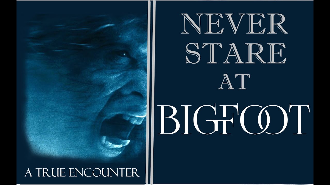 Never Stare At Bigfoot - A True Bigfoot Encounter