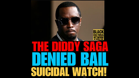 BCN #77 The Diddy Saga. Now on Suicidal watch!