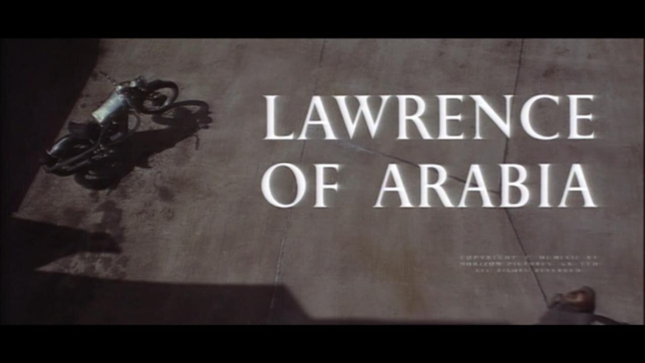 Lawrence of Arabia (Part 2)