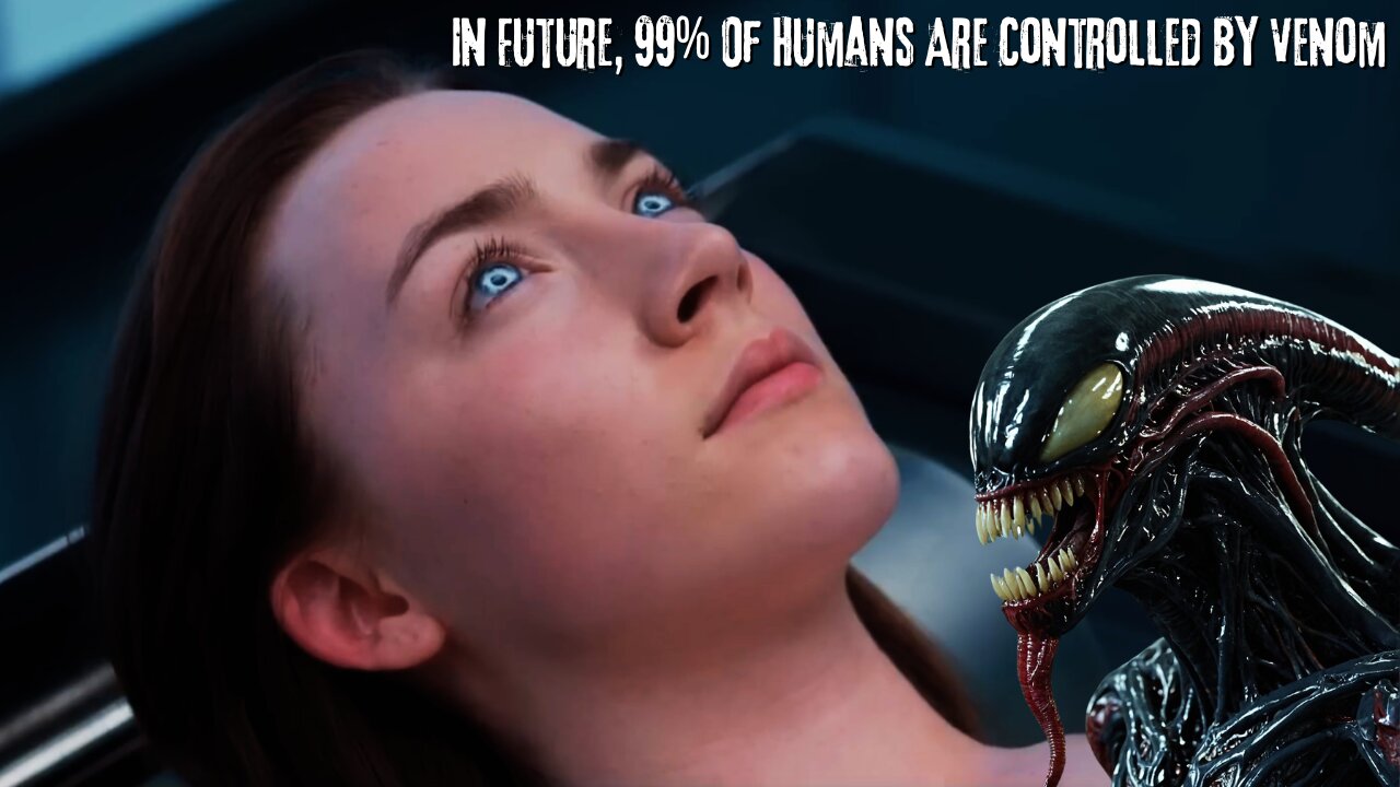 Are You Next? How Venom-Like Aliens Will Control 99% of Humanity @movierecapsofficial @MOVIECLIPS