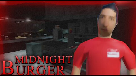 DO NOT GET A JOB AT MIDNIGHT BURGER…