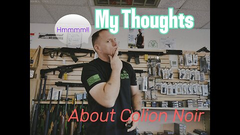 Colion Noir My Thoughts