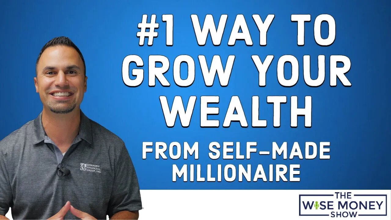 No. 1 Way to Grow Your Wealth from Self-made Millionaire